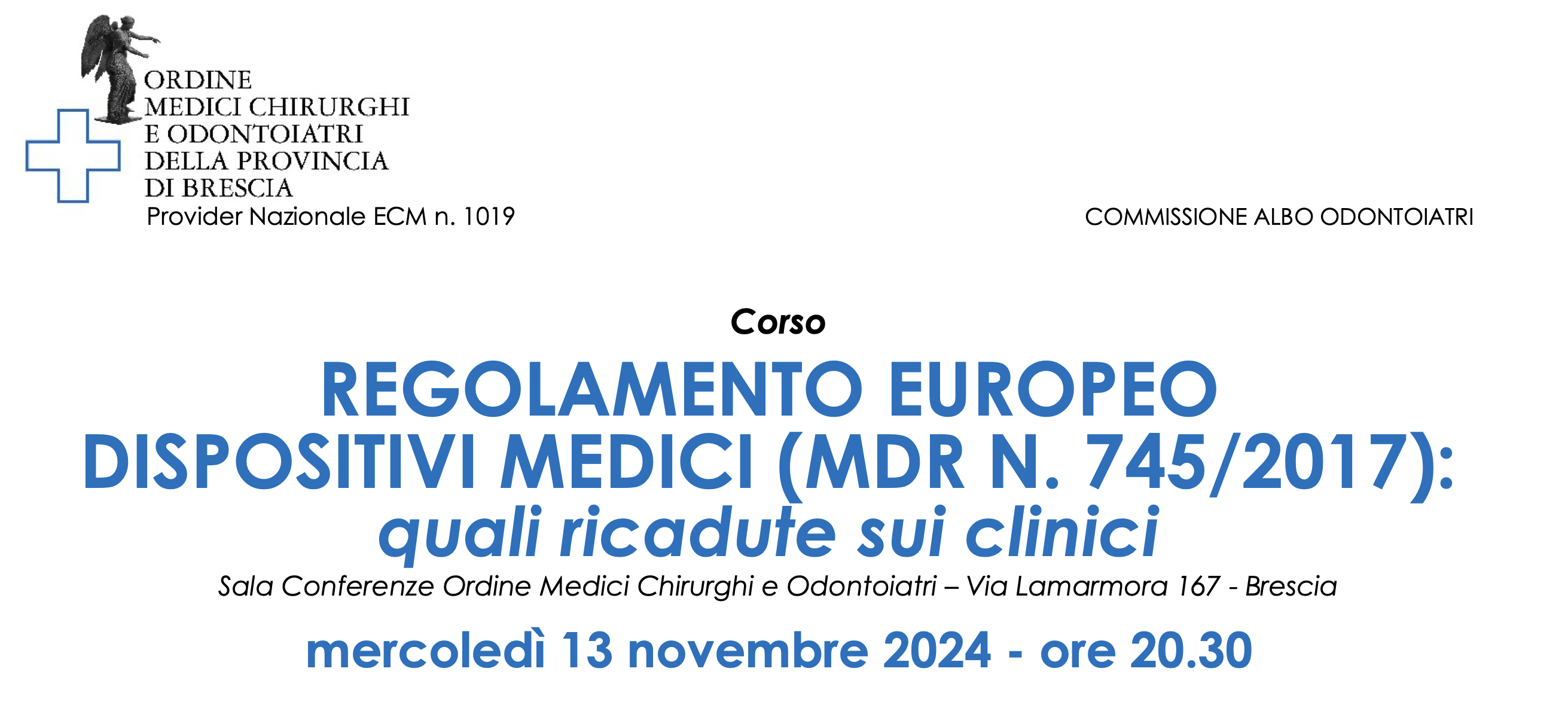 Regolamento Europeo dispositivi medici (MDR n. 745/2017): quali ricadute sui clinici